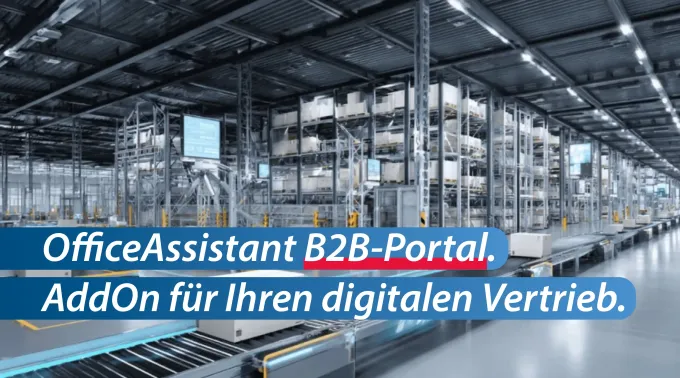 Das neue OfficeAssistant B2B-Kundenportal
